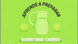 Aprende a preparar suero oral casero [upl. by Anyale932]