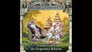 Gruselkabinett  Folge 31 Die GespensterRikscha Komplettes Hörspiel [upl. by Nybbor222]