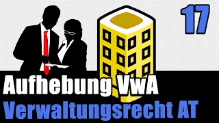 Aufhebung eines Verwaltungsaktes  Verwaltungsrecht AT 17 [upl. by Nerag]