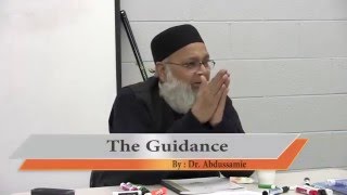 The Guidance Part01  AlHUDA  By Dr Abdussamie  Lectures in USA IONA [upl. by Gaspard779]