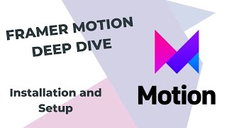 2  Framer Motion React Tutorial Deep Dive  Installation and setup [upl. by Ellenahs]