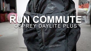 Run Commute Backpack  Osprey Daylite Plus [upl. by Holleran]