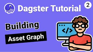 Dagster Tutorial Building an Asset Graph [upl. by Lobel566]