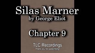 Silas Marner by George Eliot  Chapter 9 AUDIOBOOK [upl. by Serica419]