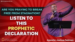 PROPHETIC DECLARATION Breaking free from Stagnation stagnation faith christalonehubprayerlife [upl. by Acus]