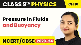 Class 9 Physics Chapter 10  Pressure in Fluids and Buoyancy  Gravitation [upl. by Ssej]