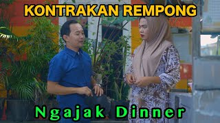 NGAJAK DINNER  KONTRAKAN REMPONG EPISODE 868 [upl. by Ertsevlis]