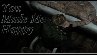 You Made Me Happy  Silent Hill 2 Edit [upl. by Eznyl]