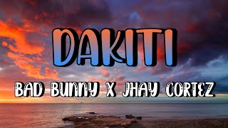 Dakiti Karaoke  Bad Bunny x Jhay Cortez [upl. by Pence282]