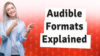 What format is Audible books in [upl. by Maurise]