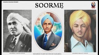 SHAHEED BHAGAT SINGH l SOORME EP l BY SECOND TRACK l LOVE SARABHA X MANI SARABHA [upl. by Laamaj791]