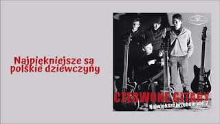 Czerwone Gitary  Najpiękniejsze są polskie dziewczyny Official Audio [upl. by Kimber]