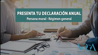 Presenta tu Declaración Anual  Persona Moral Regimen General 2022 [upl. by Meghan]