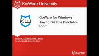 KioWare for Windows How to Disable PinchtoZoom [upl. by Alyakem859]