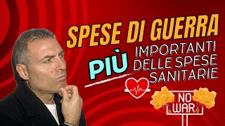 SPESE di GUERRA PIÙ IMPORTANTI delle SPESE SANITARIE ASSURDO [upl. by Ttenna]