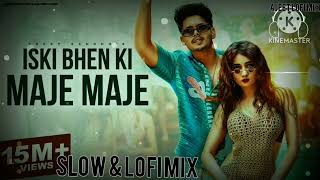 Iski Bhen Ki Maje Maje Slow amp Reverb 4k Official Video  Preet Sandhu Nisha  New Haryanvi Song [upl. by Navillus]