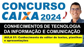 Conhecimento de editor de textos planilhas e apresentações  Concurso Caixa Econômica Federal 2024 [upl. by Nnahtur]