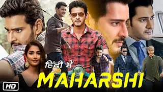 Maharshi Full Movie in Hindi Dubbed 2020 Mahesh Babu Explanation  Pooja Hegde  Allari Naresh [upl. by Ecinwahs48]