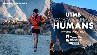 UTMB Extraordinary Humans  Episode 3  Tenerife Bluetrail by UTMB 2024 [upl. by Asillem711]