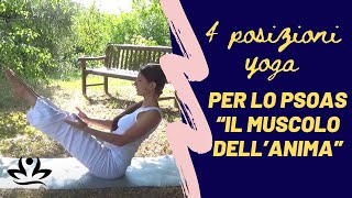 4 posizioni yoga per lo psoas “il muscolo dell’anima” [upl. by Ehr290]