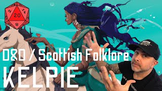 What are Kelpie in DnD and Mythology [upl. by Idak]