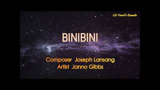 BINIBINI  JANNO GIBBS Karaoke Version [upl. by Yahsed]