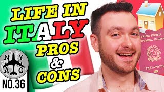 Living in Italy Pros and Cons  Living and Working in Italy [upl. by Chan]