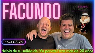 FACUNDO revela detalles de su SALIDA de ¡YA PÁRATE Irreverencias y anécdotas en la televisión [upl. by Bishop]