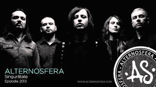 Alternosfera  Singurătate  Official Audio  2013 [upl. by Medrek]