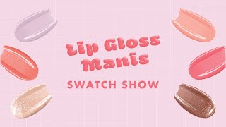 Lip Gloss Collection Swatch Show [upl. by Fuller]