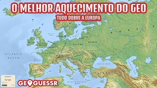 O MELHOR AQUECIMENTO DO GEOGUESSR NA EUROPA [upl. by Bertrando]