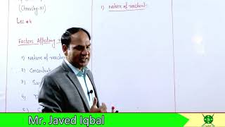 Ch9 Lec4  Factors Affecting Rate of Reaction Chemistry 11Javed Iqbal [upl. by Korfonta305]