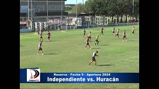 DIV RESERVA INDEPENDIENTE 12 HURACÁN  FECHA 5  TORNEO APERTURA 2024 LIGA INTERPROVINCIAL [upl. by Gard617]