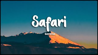 SAFARİ  Serena LyricsVietsub [upl. by Zippora]