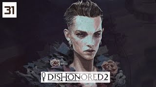 Dishonored 2 Gameplay Part 31  Chapel  Lets Play Walkthrough Stealth PC [upl. by Aidahs]