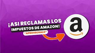 SOLICITA tus IMPUESTOS de AMAZON si compras por COURIER [upl. by Kirchner]