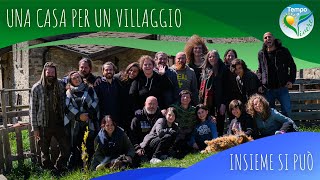 Ecovillaggio Tempo di Vivere  Partire da una comunità per ripopolare una valle [upl. by Ximenez]