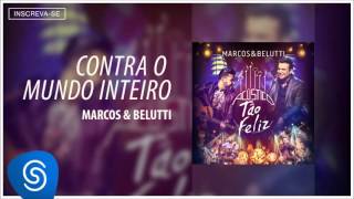 Marcos amp Belutti  Contra O Mundo Inteiro Acústico Tão Feliz Áudio Oficial [upl. by Ronn960]