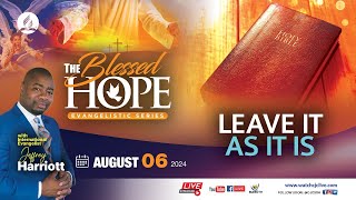 Tue Aug 6 2024  The Blessed Hope  Evangelist Jeffrey Harriott  Sydenham SDA Online Church [upl. by Llerrod]