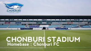 Chonburi Stadium  Hombase klub raksasa Thailand  CHONBURI FC [upl. by Pavia]