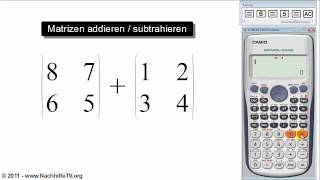 Matrizen addieren amp subtrahieren mit Taschenrechner [upl. by Donalt211]