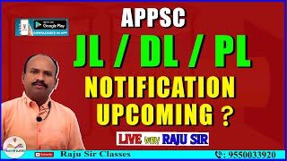 JL NOTIFICATION  APPSC JL NOTIFICATION  Raju Sir Classes [upl. by Brietta]