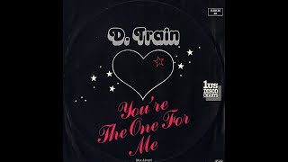 D Train  Youre The One For Me 1981 Disco Purrfection Version [upl. by Everara]