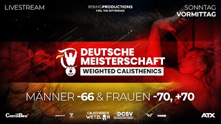 DM WEIGHTED CALISTHENICS 2024  Männer 66kg amp Frauen 70kg 70kg [upl. by Aillij]