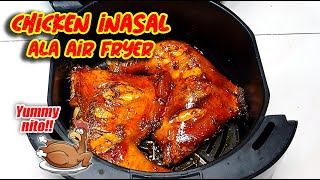 CHICKEN INASAL ALA AIR FRYER EASY TOO COOK AND SUPER TASTY [upl. by Karin579]