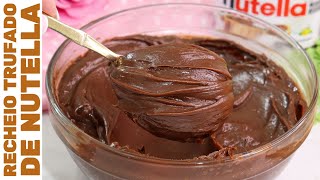 RECHEIO TRUFADO DE NUTELLA SUPER CREMOSO E ESTRUTURADO  Com chocolate perfeito para bolos e doces [upl. by Ahsait]