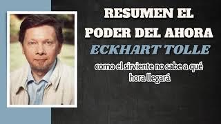 quotDesbloquea la Sabiduría Interior Resumen Profundo de El Poder del Ahora de Eckhart Tollequot [upl. by Madelyn]