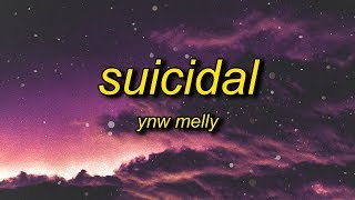 YNW Melly  Suicidal Lyrics  i swear to God you stupid b [upl. by Stefania]