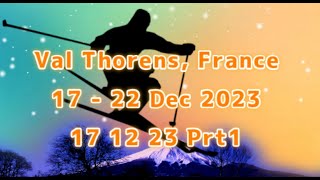 Val Thorens 17 12 23 Prt1 [upl. by Linus]