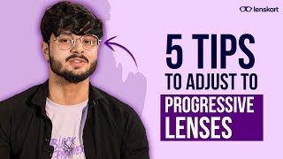 How to Adjust to Progressive Lenses  Tips amp Tricks  Lenskart [upl. by Tertius]